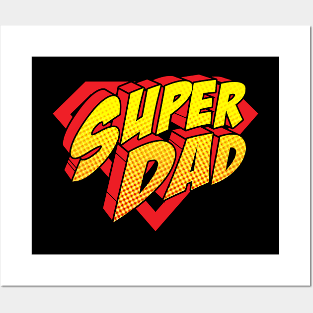 Super Dad Wall Art by santelmoclothing